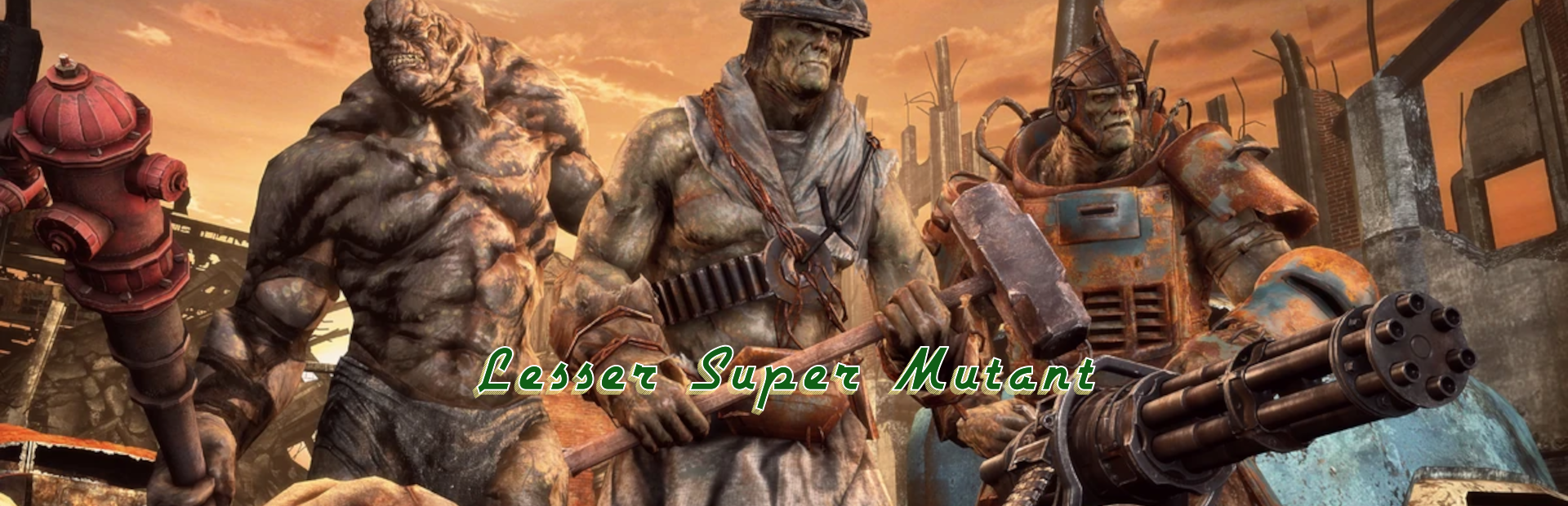 Lesser Super Mutant Header